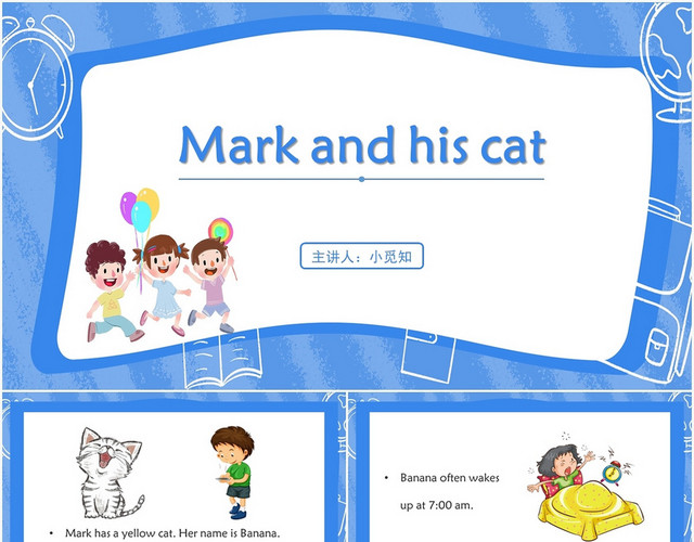 蓝色卡通风英语绘本 MARK AND CAT PPT模板